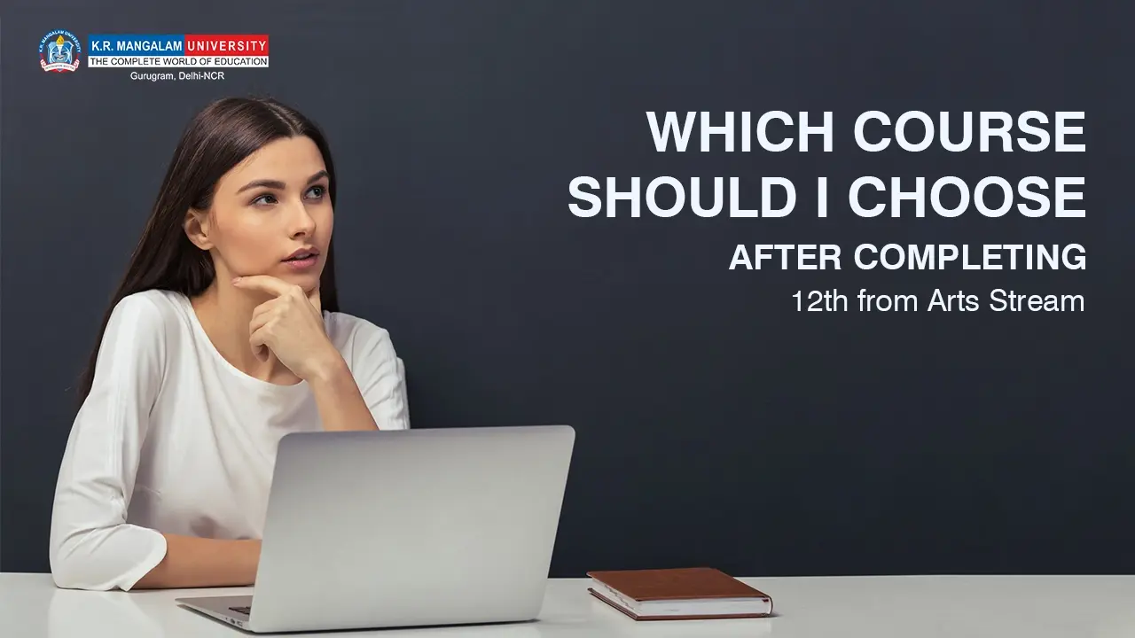 Which Course Should I Choose After Completing 12th from Arts Stream?
