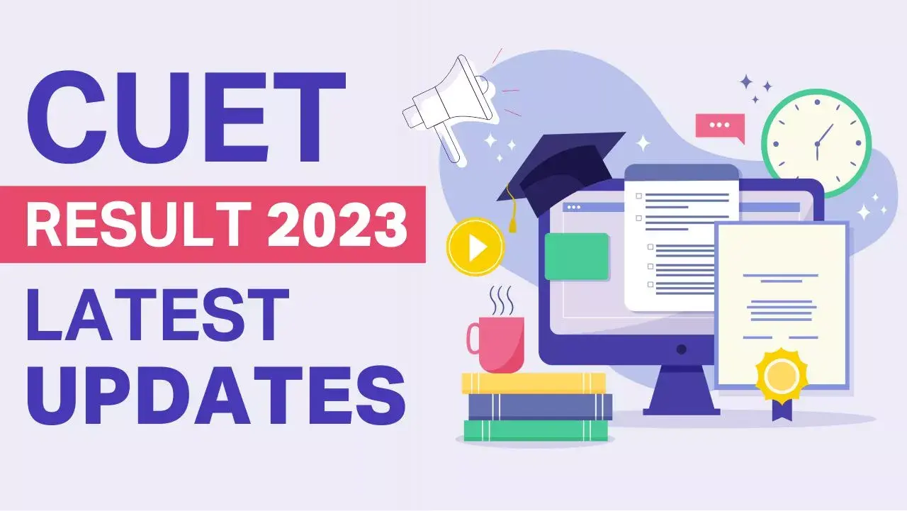 Cuet Result 2023 – Latest Updates
