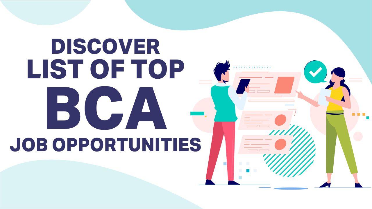 Discover List Of Top BCA Job Opportunities