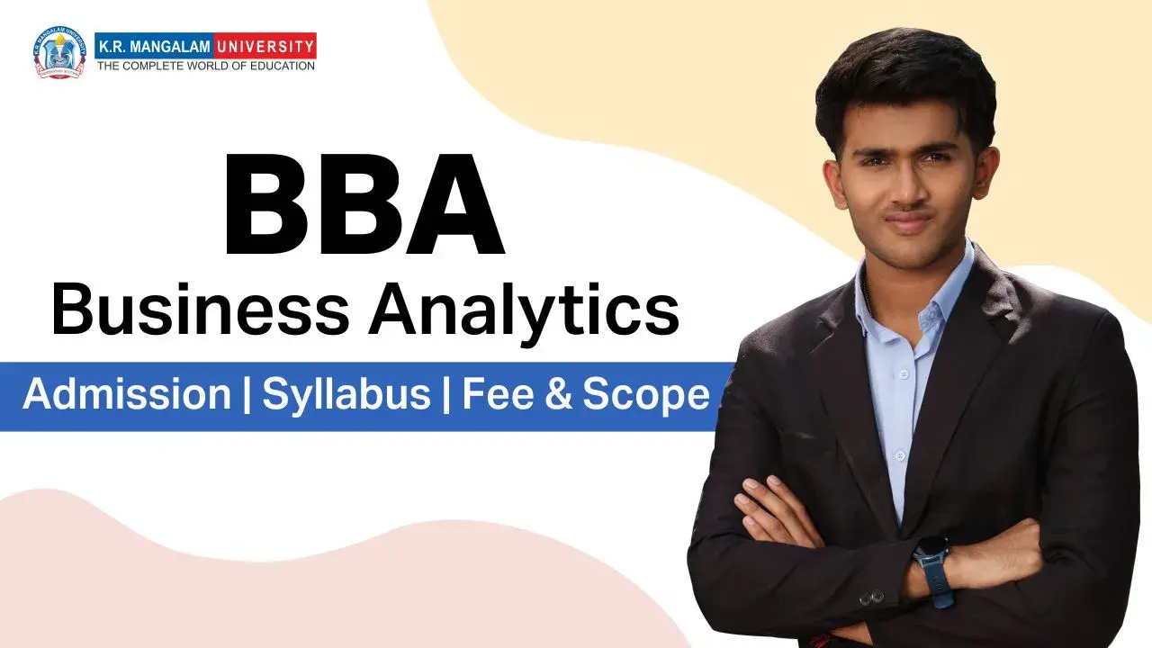BBA Business Analytics: Admission, Syllabus, Fee & Scope