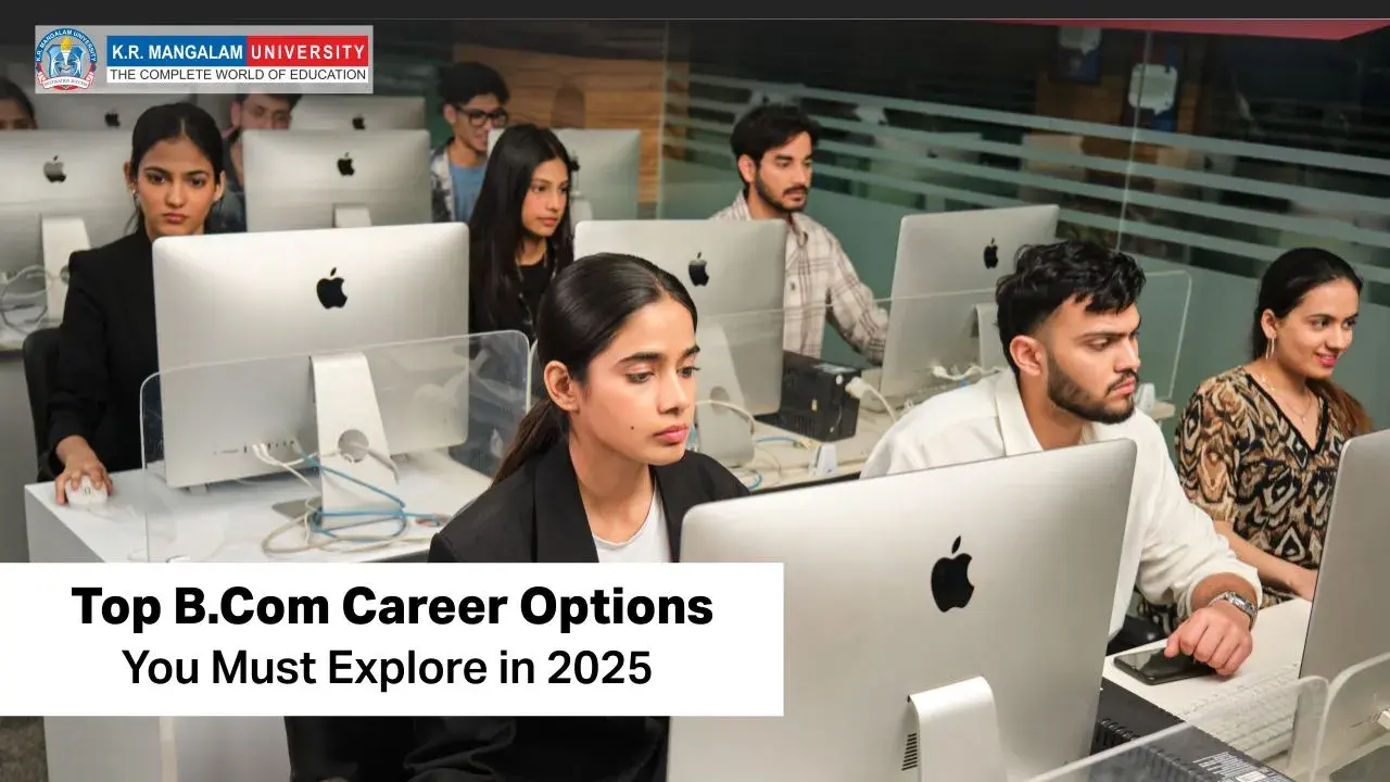 Top B.Com Career Options You Must Explore in 2025