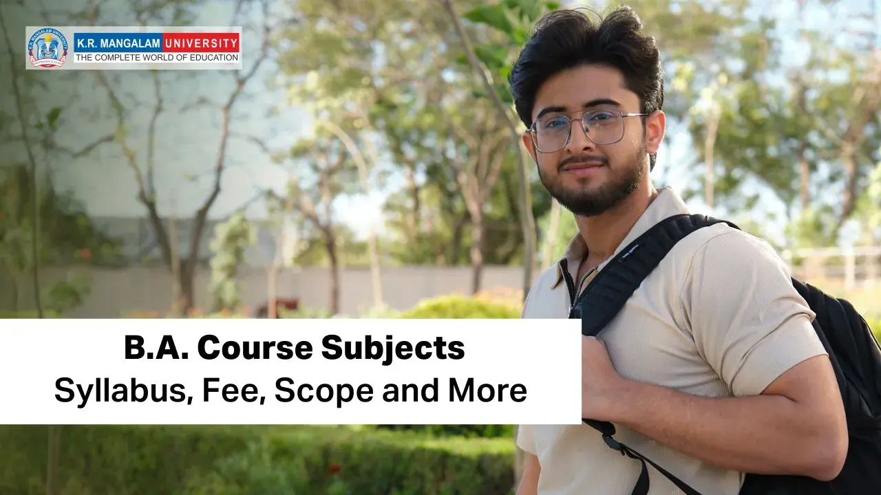 BA Course Subjects: Syllabus, Fee, Scope and More