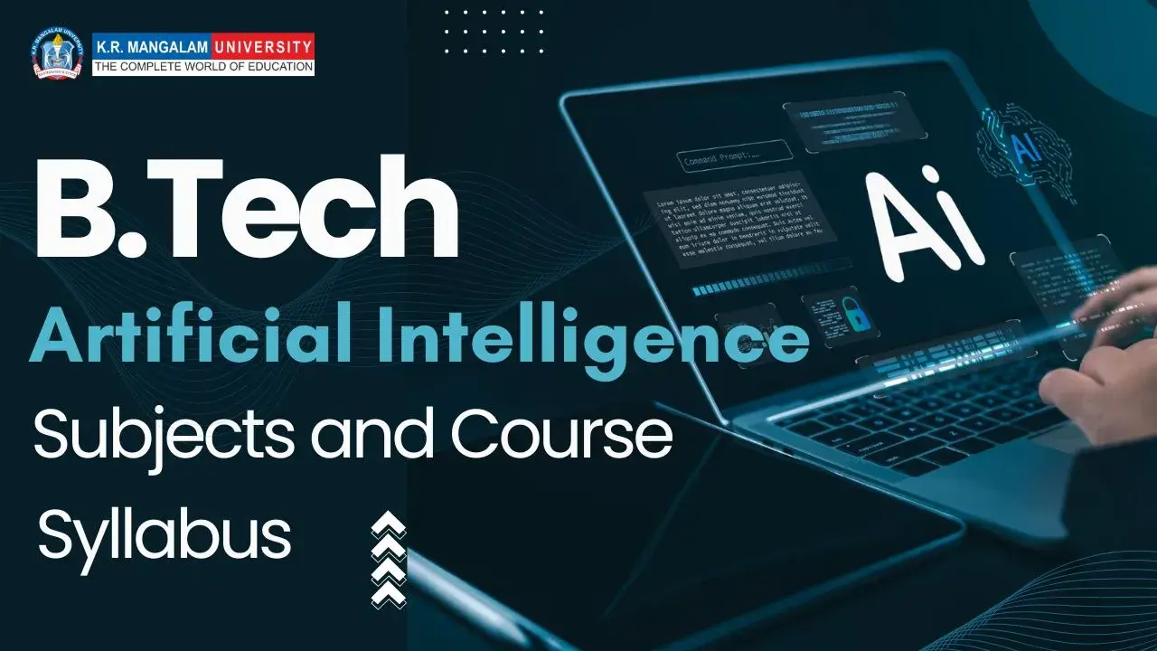 B.Tech Artificial Intelligence Subjects & Syllabus