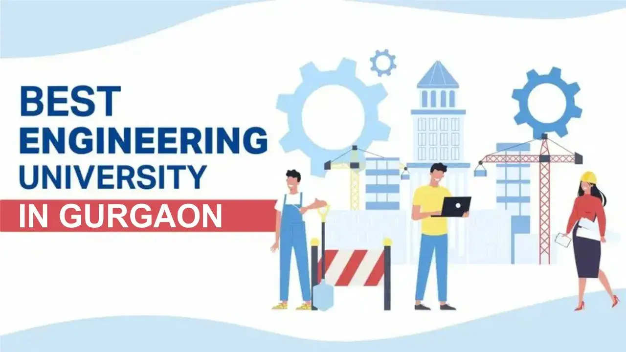 Best Engineering University in Gurgaon, Haryana