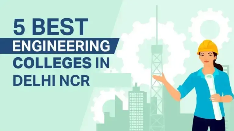 5 Best Engineering Colleges in Delhi NCR