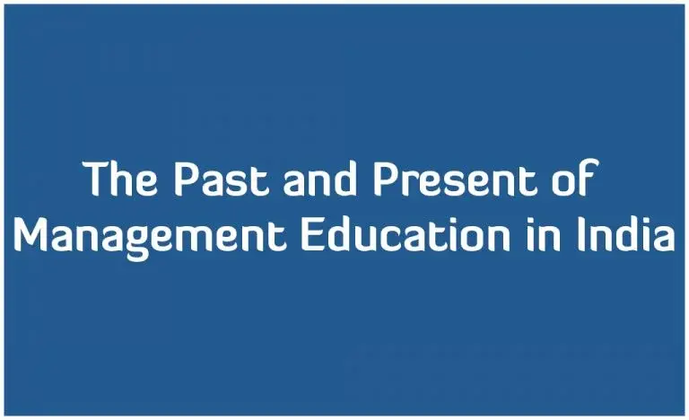 The Past And Present Of Management Education In India