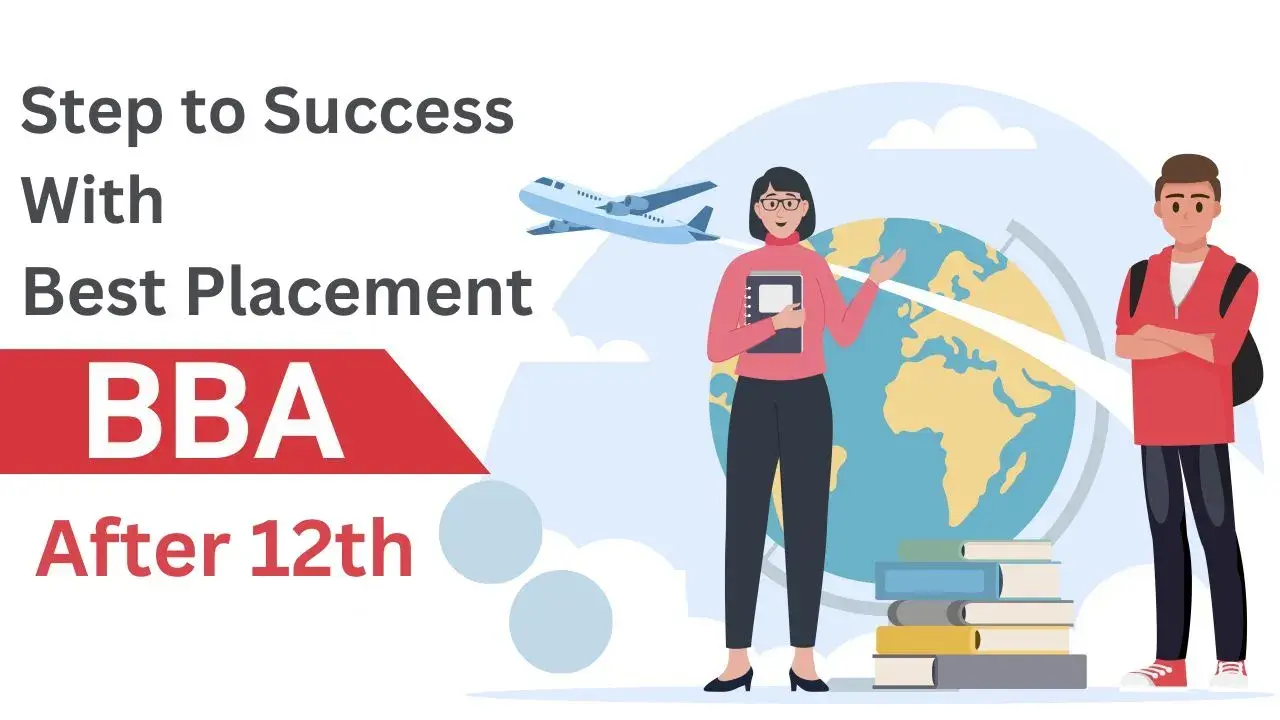 BBA After 12th – Step to Success with Best Placement