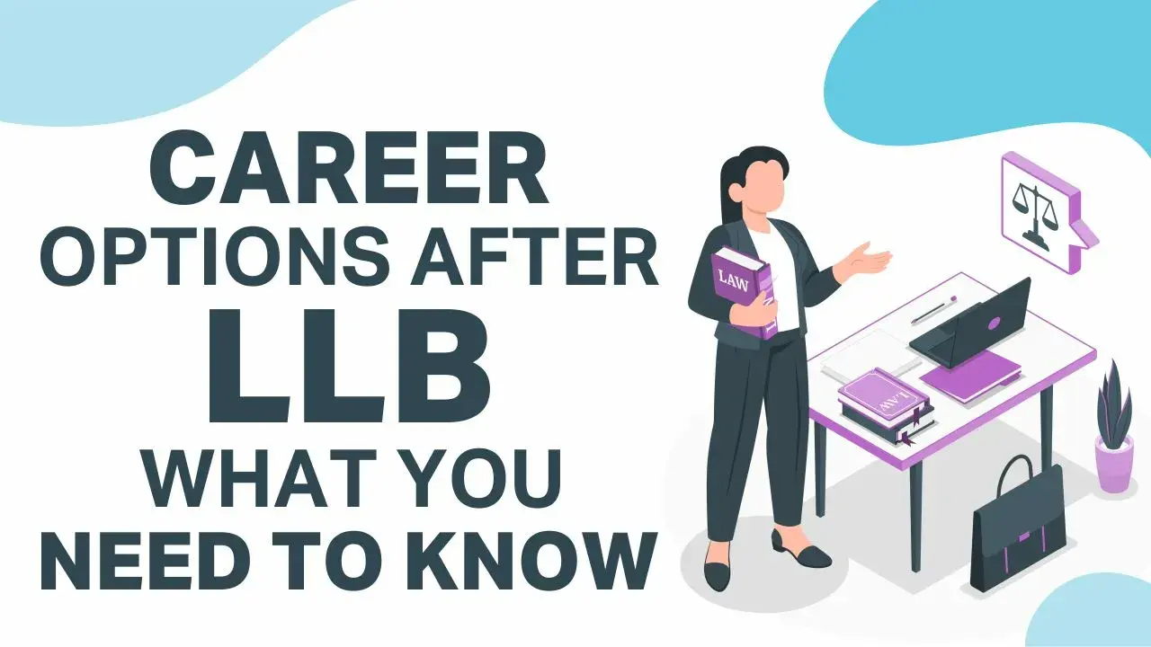 Career Options After LLB: What You Need to Know