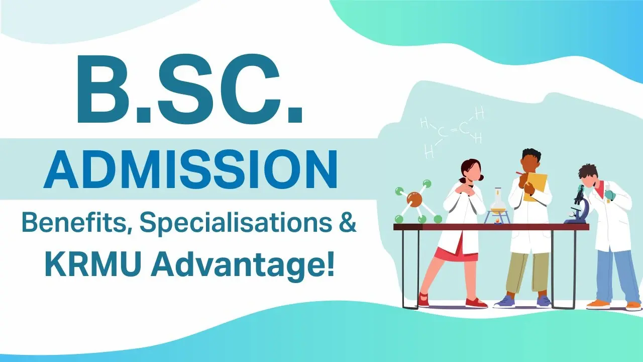 B.Sc. Admission at KRMU | Programmes & Eligibility
