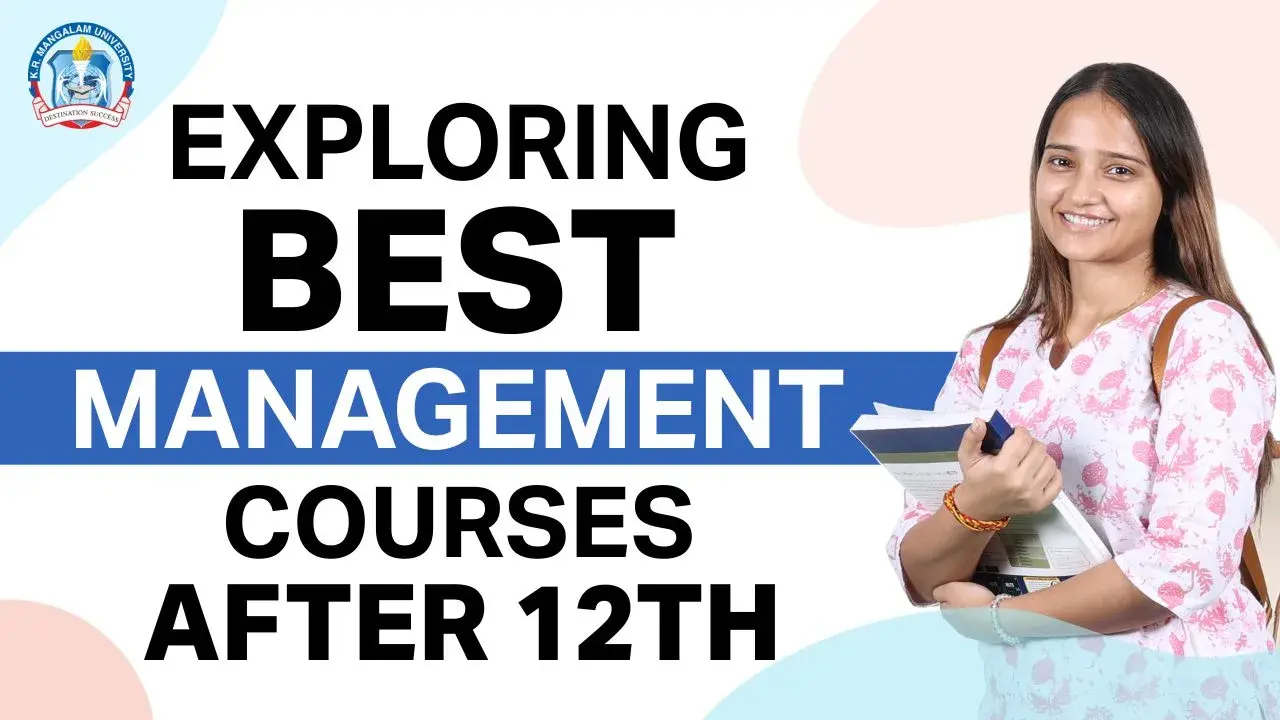 Exploring Best Management Courses After 12th Class