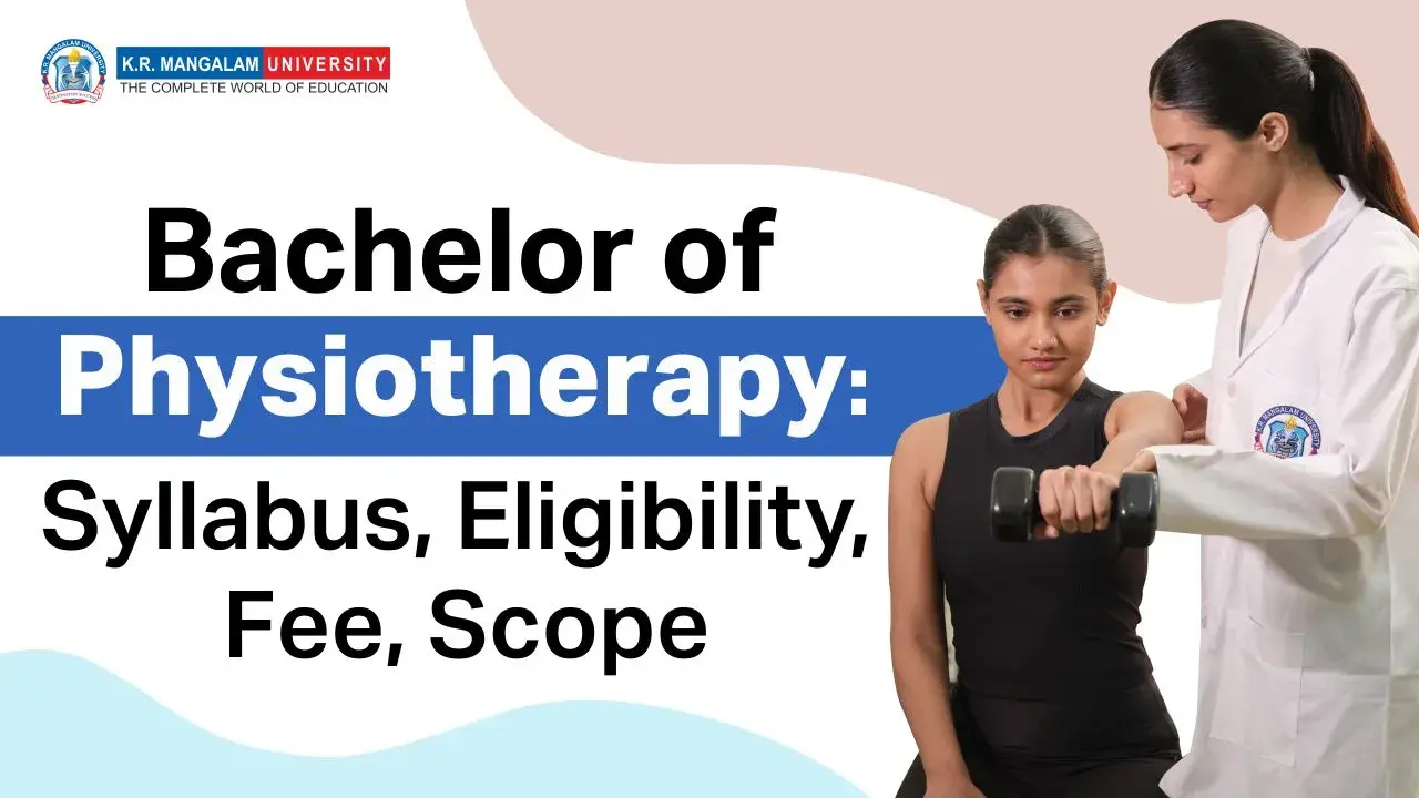 Bachelor of Physiotherapy: Syllabus, Eligibility, Fee, Scope