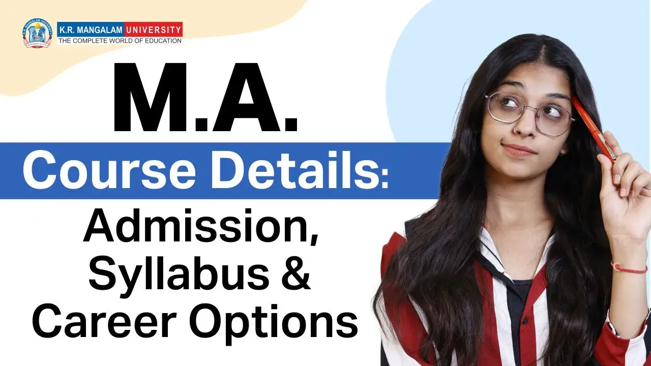 M.A. Course Details: Admission, Syllabus & Career Options