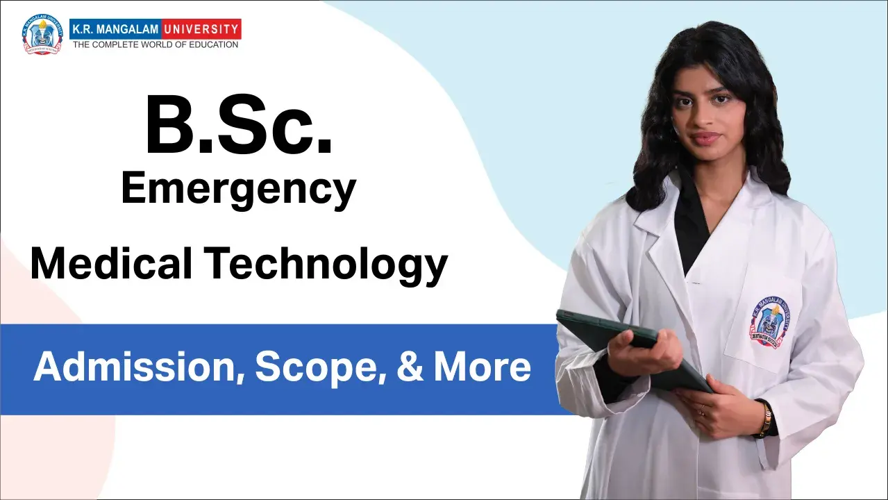 B.Sc. Emergency Medical Technology: Admission, Scope, & More