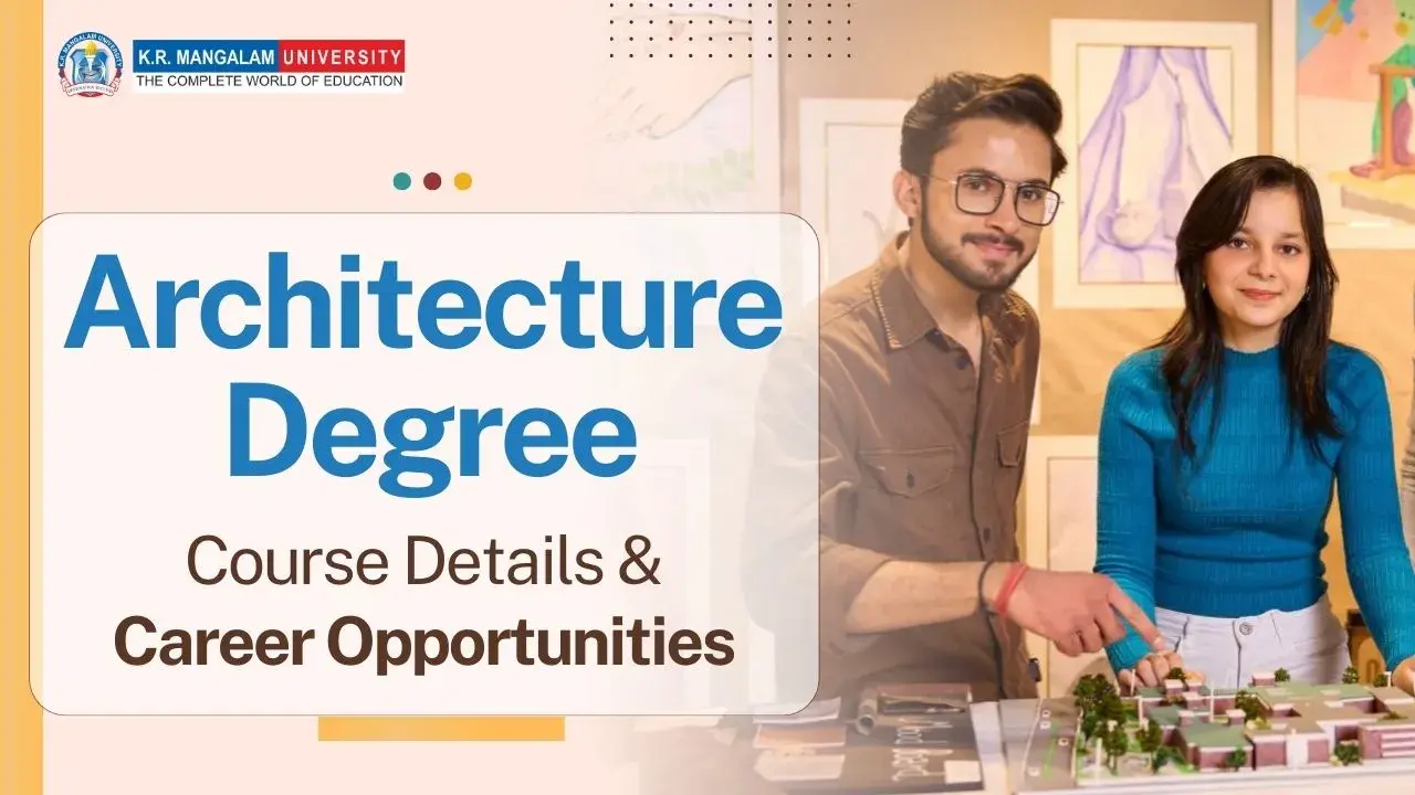 Architecture Degree – Course Details & Career Scope