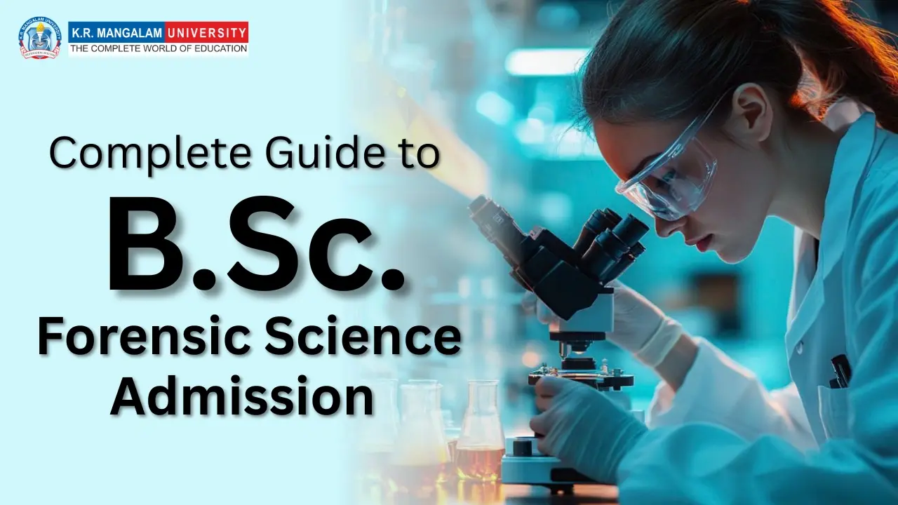 B.Sc. Forensic Science Admission Eligibility, Scope & Jobs
