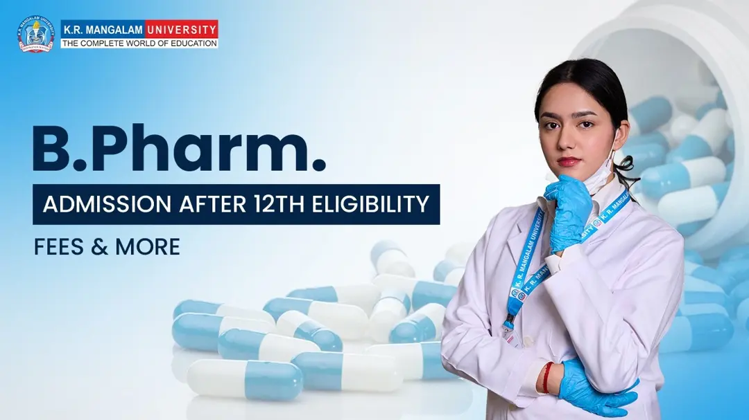 B.Pharm. Admission After 12th: Complete Student Guide