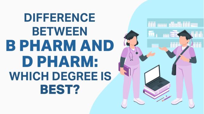 difference between B Pharm and D Pharm