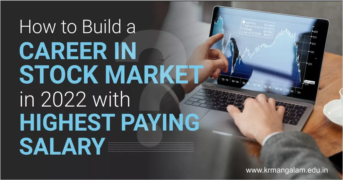 How to Build a Career in Stock Market in 2022 with Highest Paying Salary How to Build a Career in Stock Market in 2022 with Highest Paying Salary