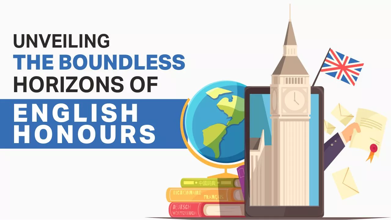 Unveiling the Boundless Horizons of English Honours Unveiling the Boundless Horizons of English Honours