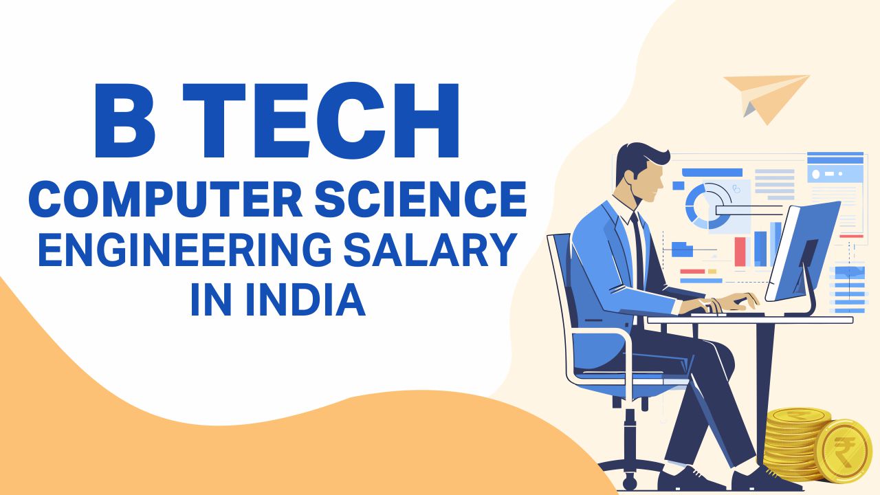 b tech computer science engineering salary in india b tech computer science engineering salary in india