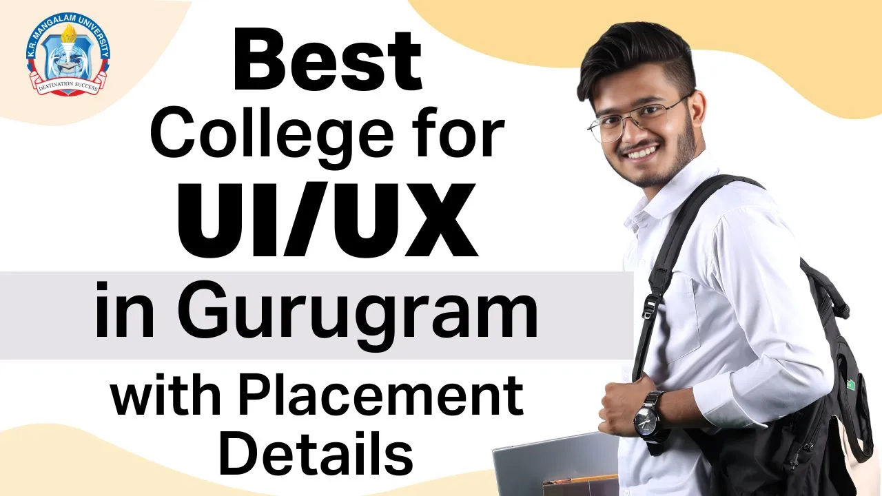 Best College for UI UX in Gurugram with Placement Details Best College for UI/UX in Gurugram