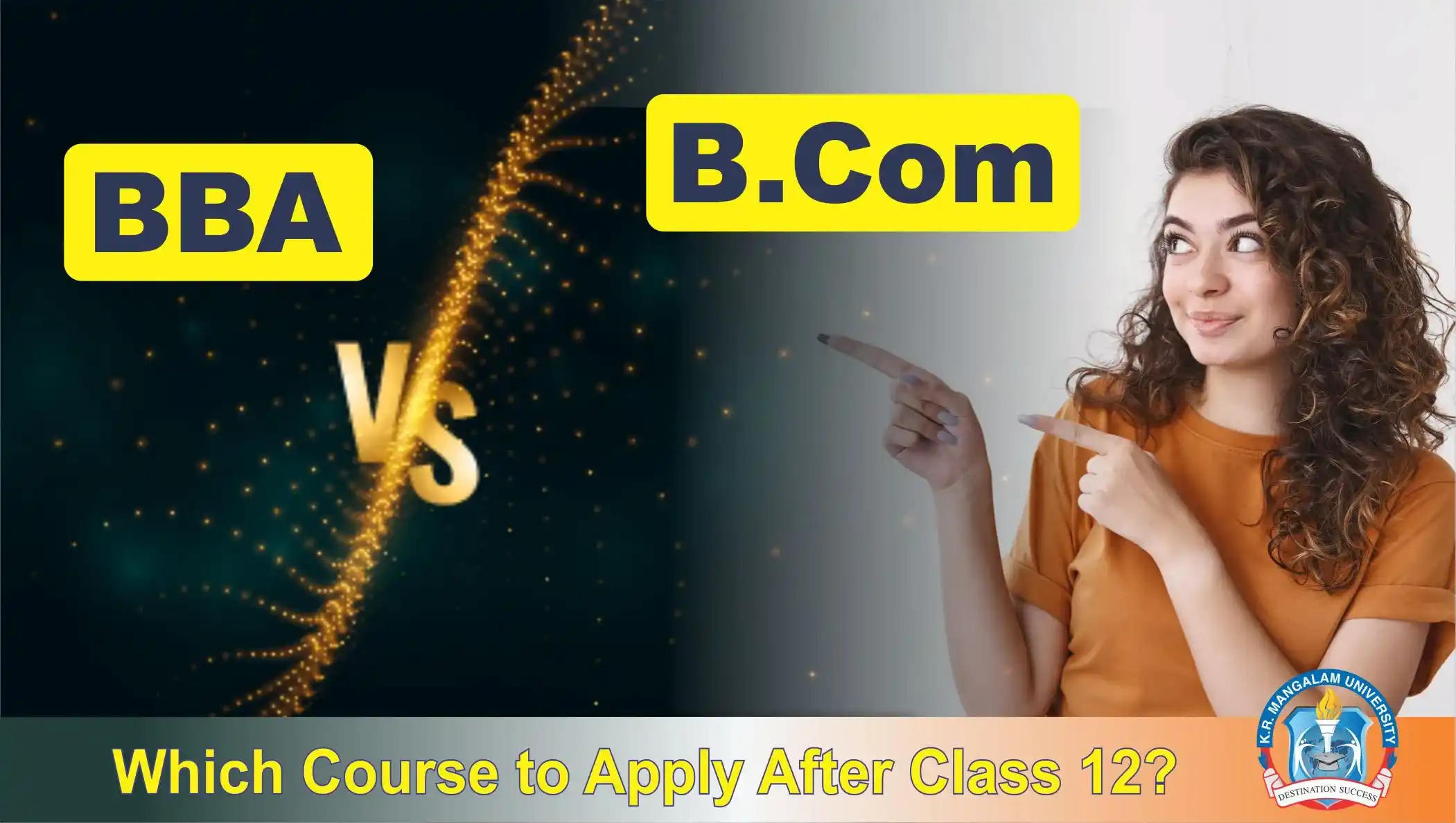 BBA vs B.Com: Which Course to Apply After Class 12?