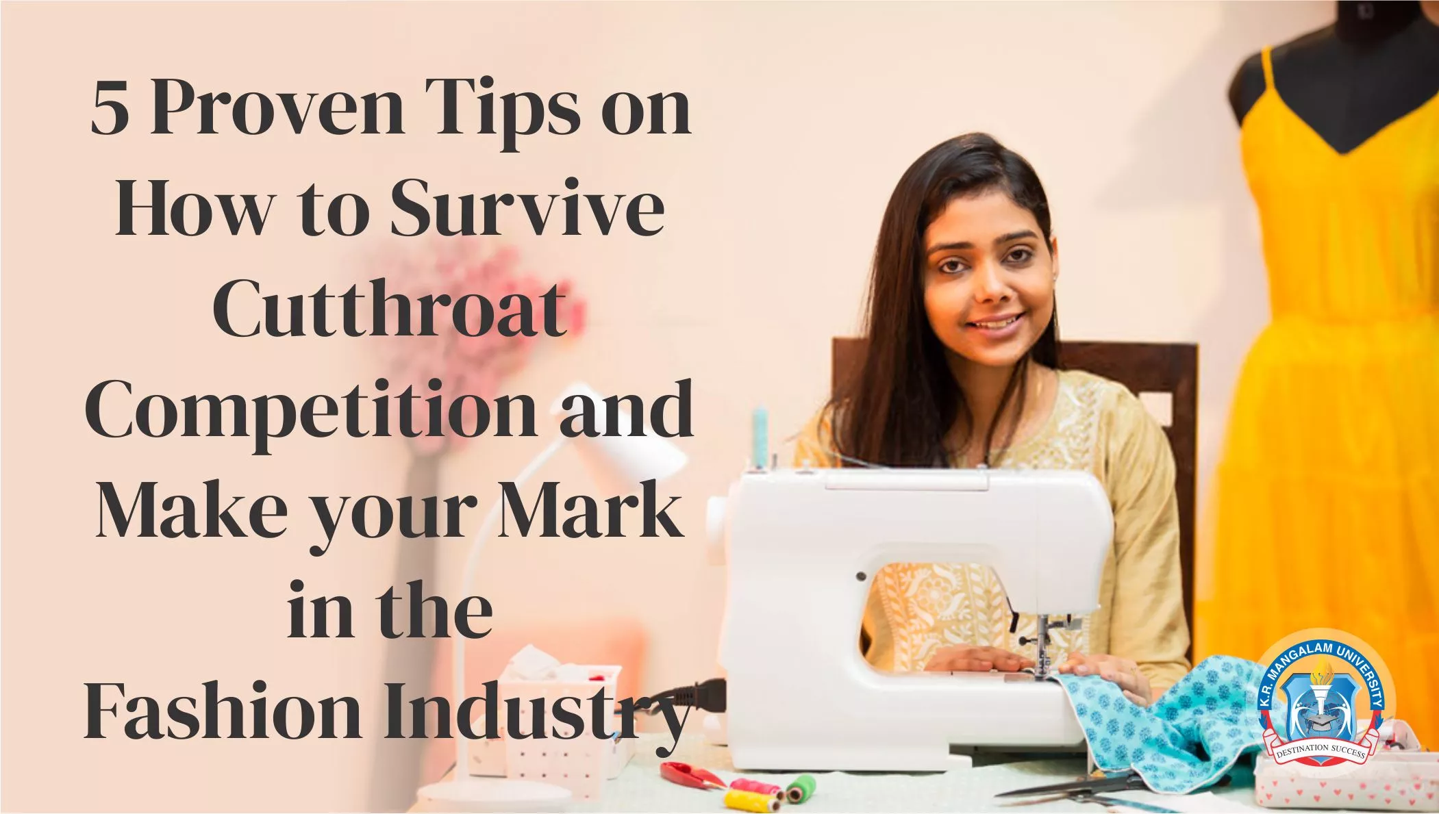 5 Proven Tips on How to Survive Cutthroat Competition and Make your Mark in the Fashion Industry