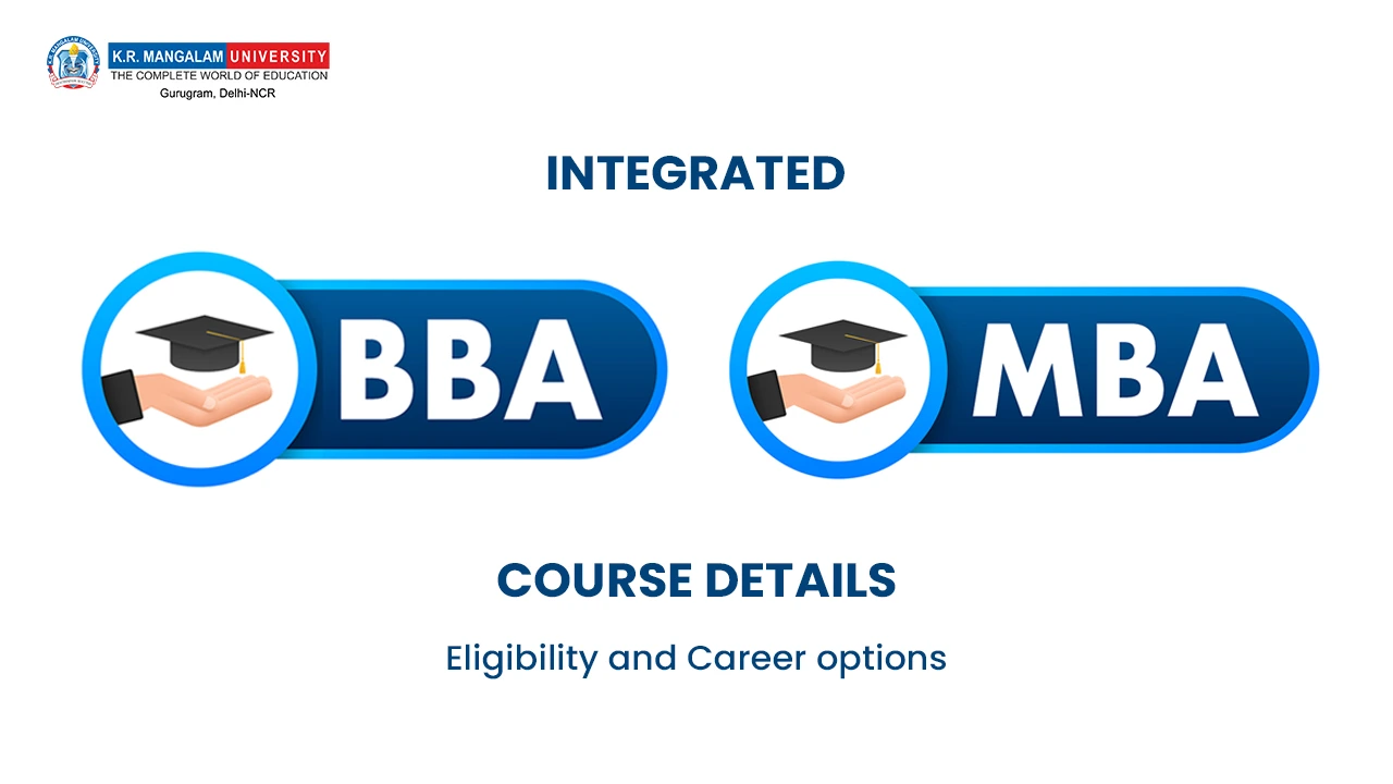 Integrated BBA MBA Course Details, Eligibility and Career options