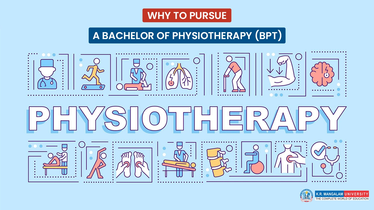 Why pursue a Bachelor of Physiotherapy (BPT)