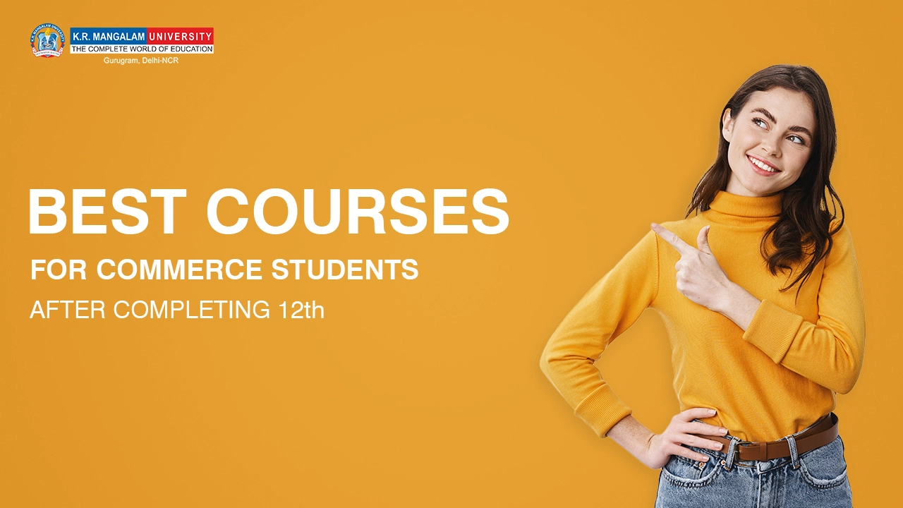 Best courses for commerce students after completing 12th