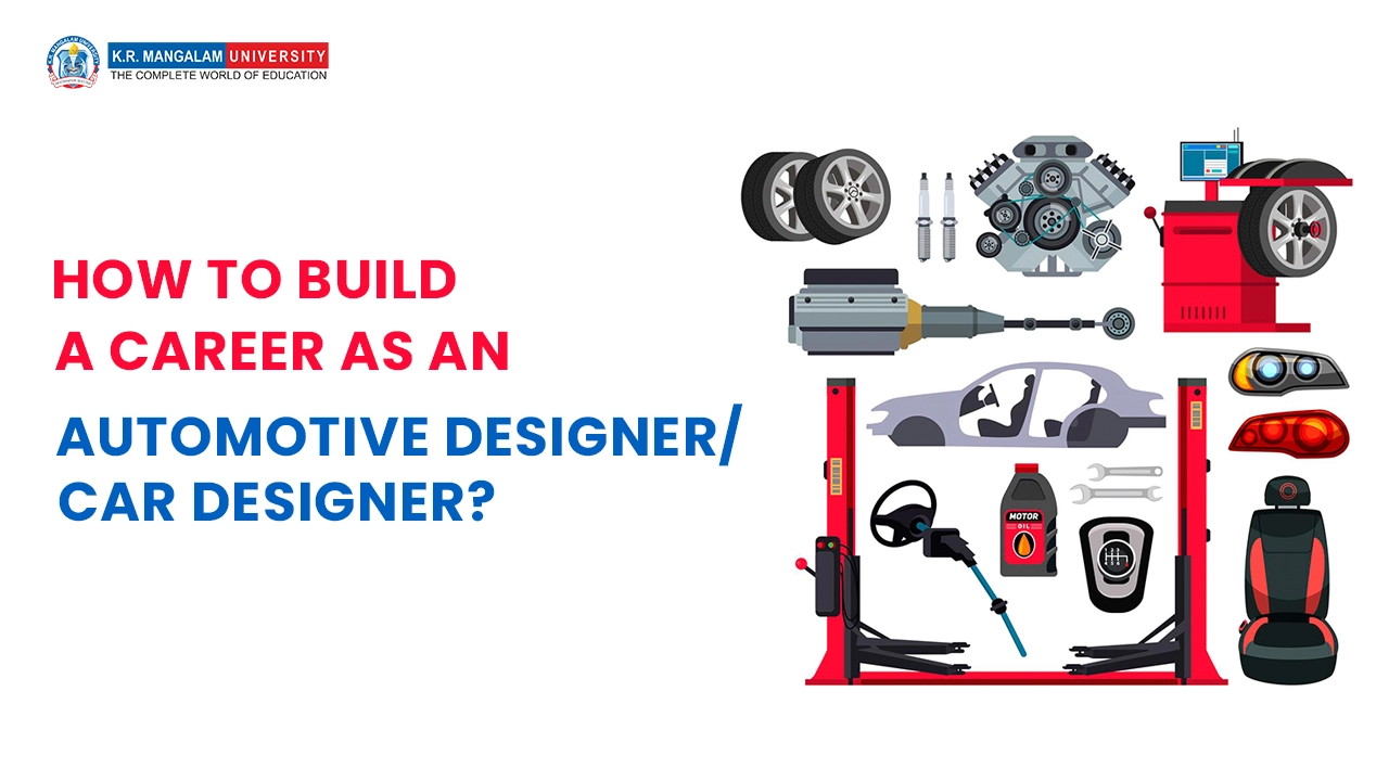 How to Build a Career as an Automotive Designer/Car Designer?