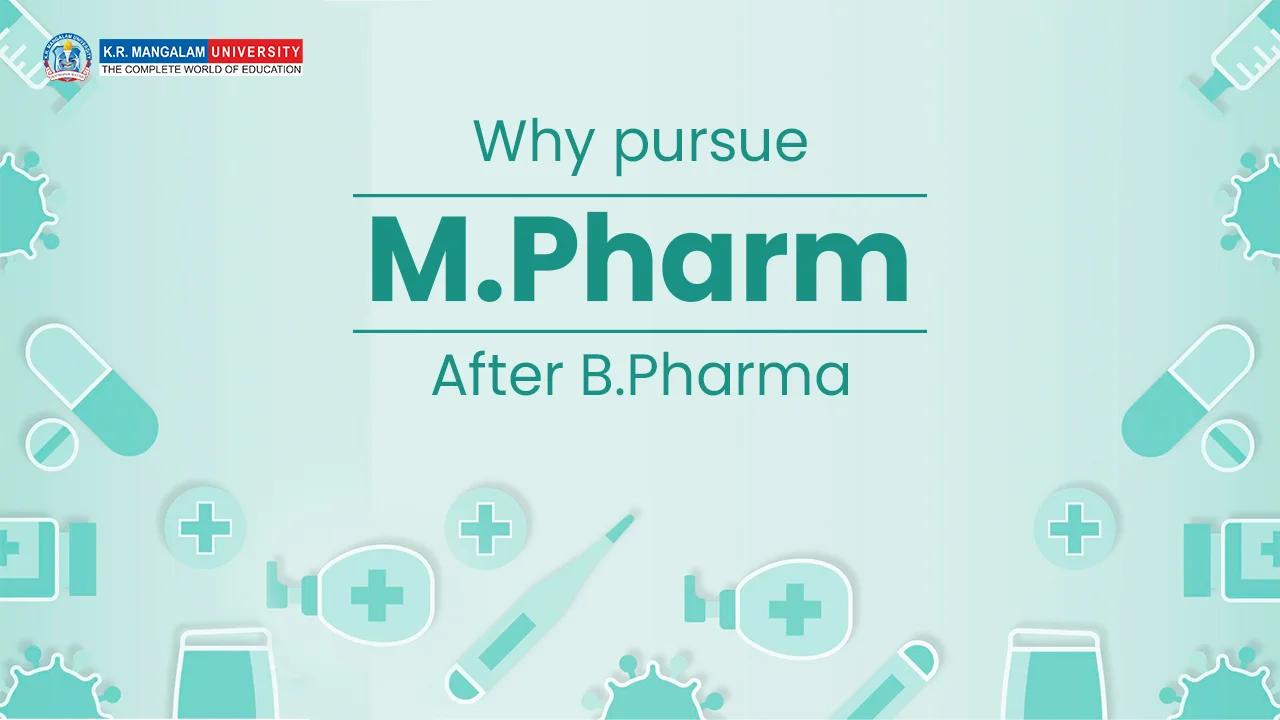 Why to pursue M.Pharm After B.Pharma