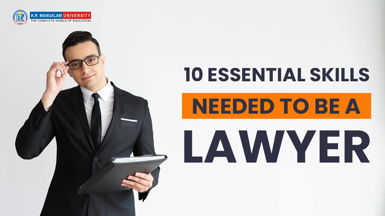 Top 10 Essential Skills Needed to Become a Lawyer