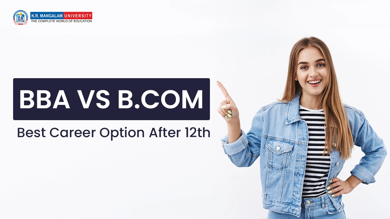 BBA VS B.com: Best Career Option After 12th