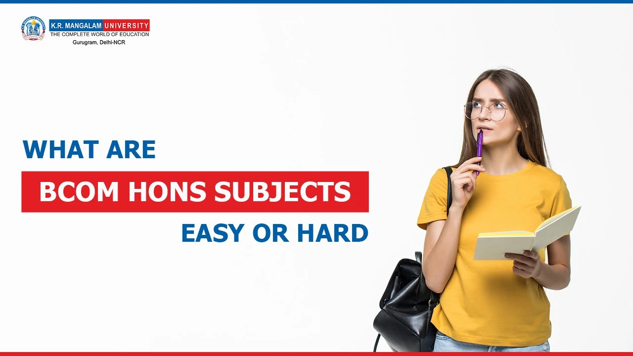 What are Bcom Hons Subjects: Easy or Hard