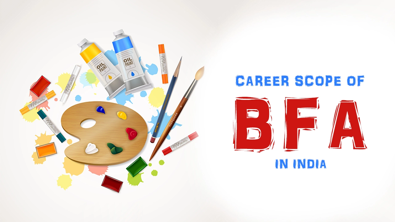 Career Scope of BFA in India