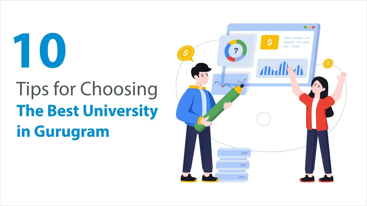 10 Tips for Choosing the Best University in Gurugram