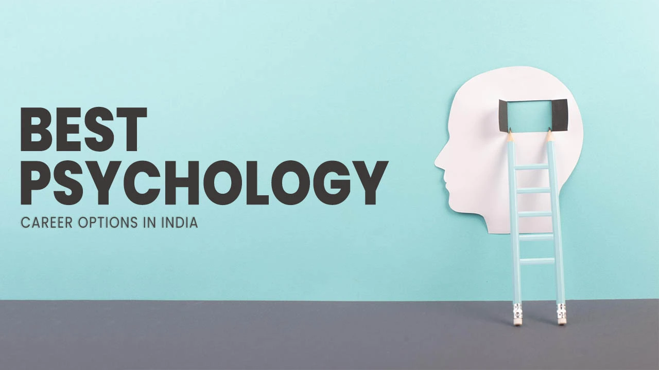 Best Psychology career options in India