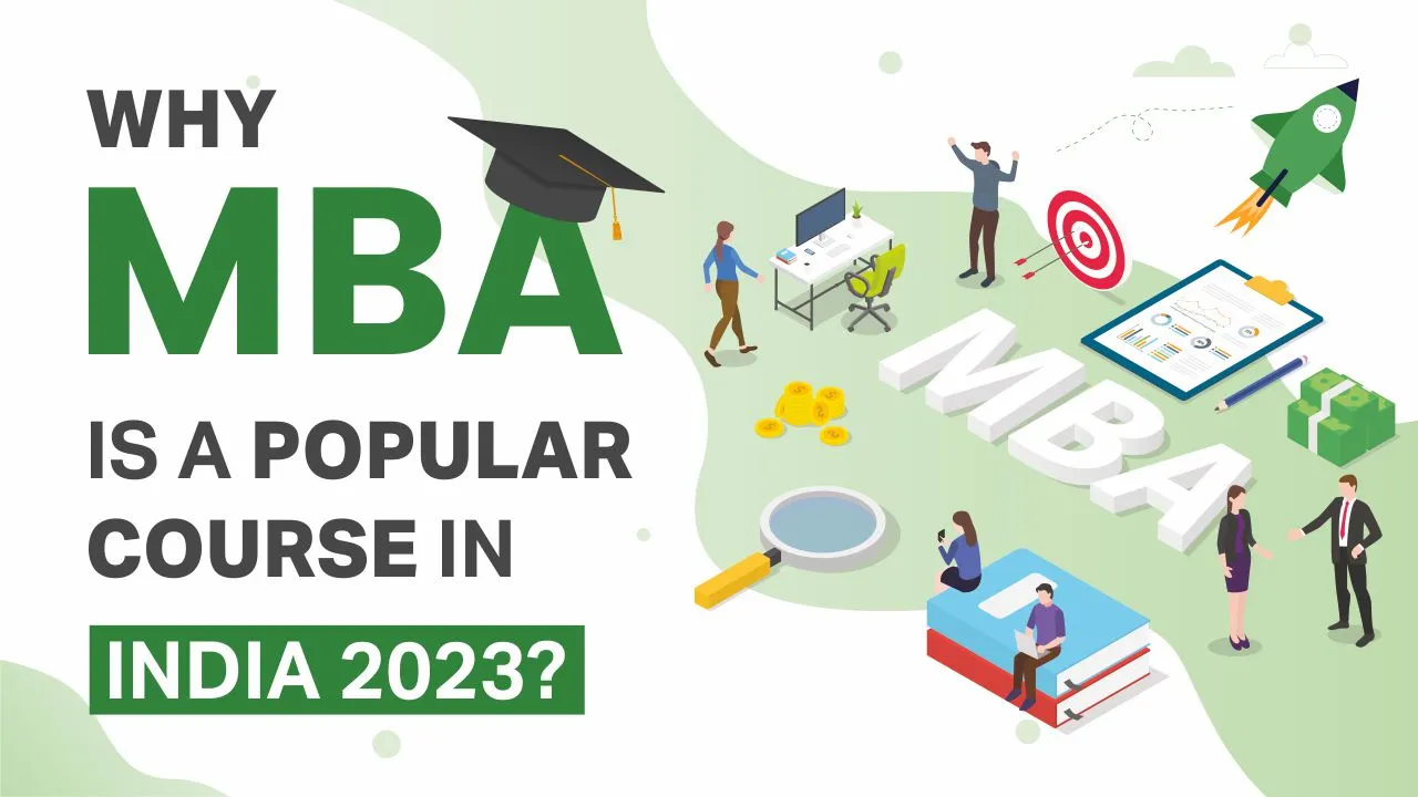 Why MBA is a popular course in India 2023?