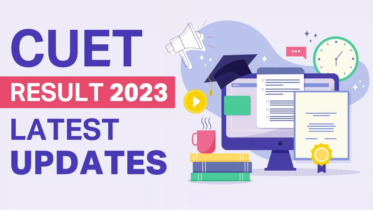 Cuet Result 2023 - Latest Updates