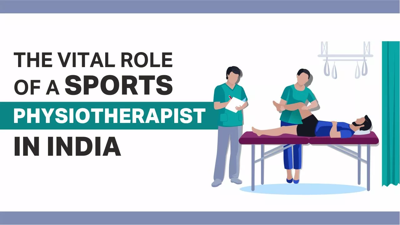 The Vital Role of a Sports Physiotherapist In India