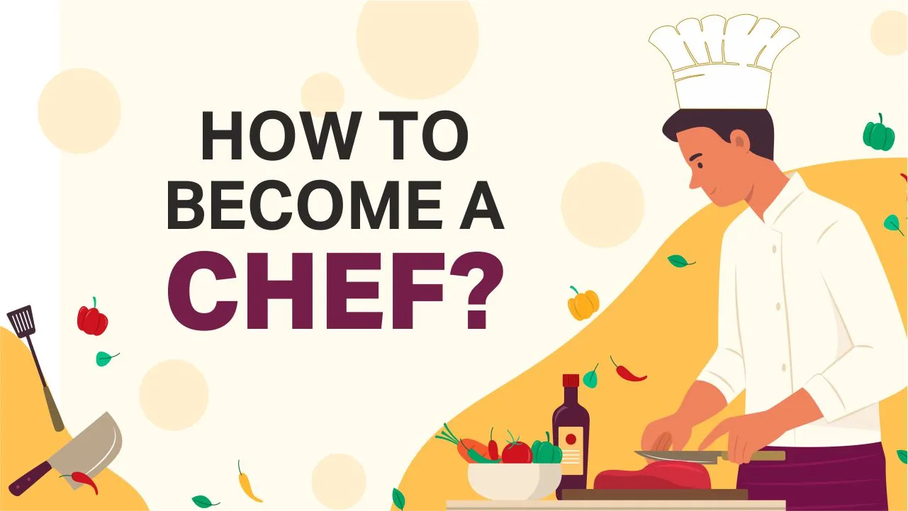 How to become a chef?