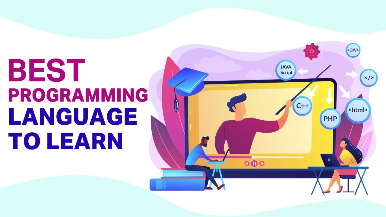 Best Programming Language To Learn In Today’s Time