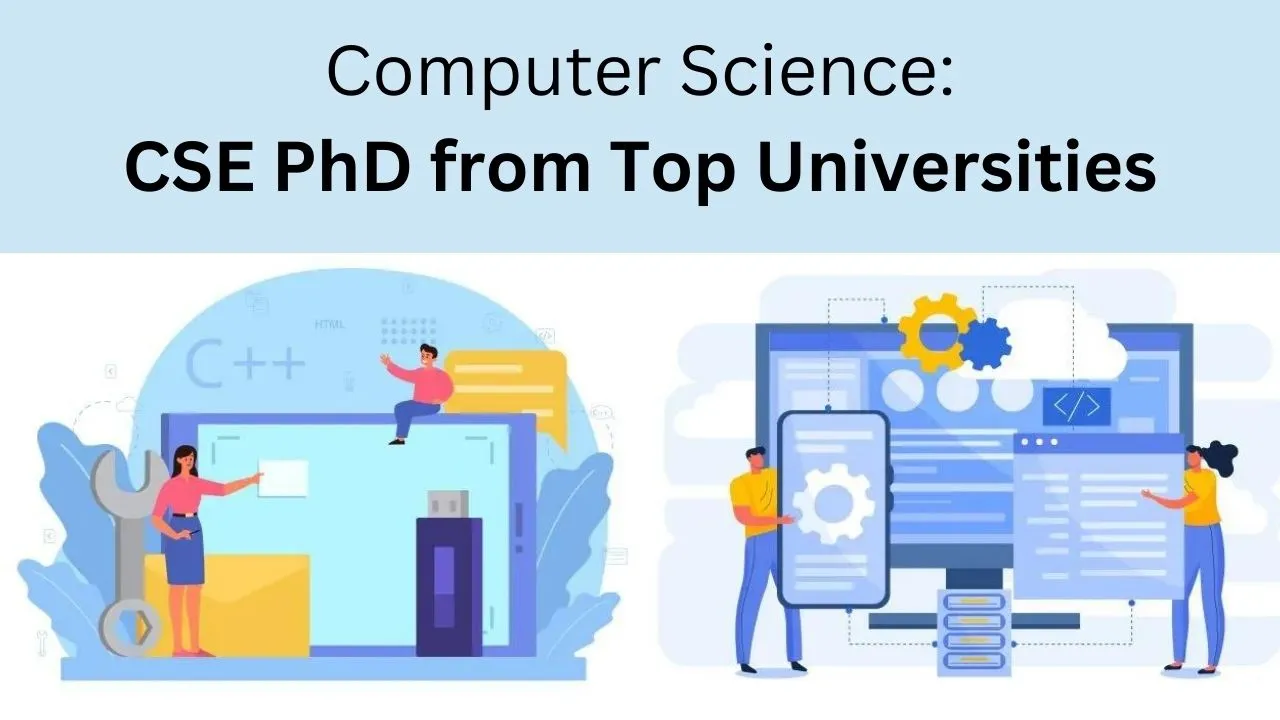 Computer Science: CSE PhD from Top Universities